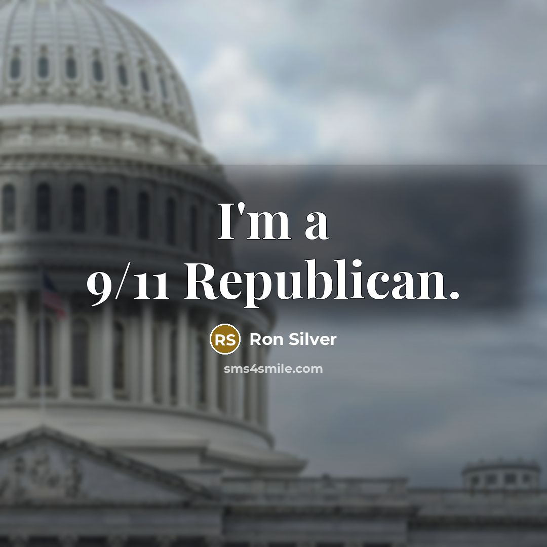 “I'm a 9/11 Republican.…” quote by Ron Silver