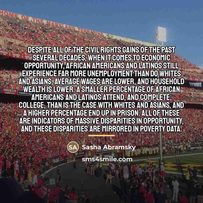 “Despite all of the civil rights gains of the past…” quote by Sasha Abramsky