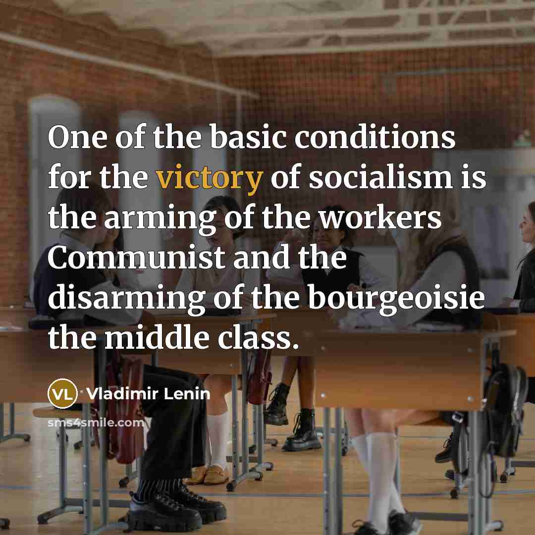 “One of the basic conditions for the victory of socialism…” quote by Vladimir Lenin