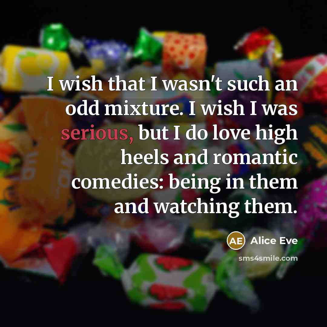 “I wish that I wasn't such an odd mixture. I…” quote by Alice Eve
