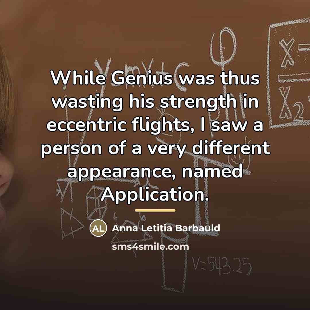 “While Genius was thus wasting his strength in eccentric flights,…” quote by Anna Letitia Barbauld
