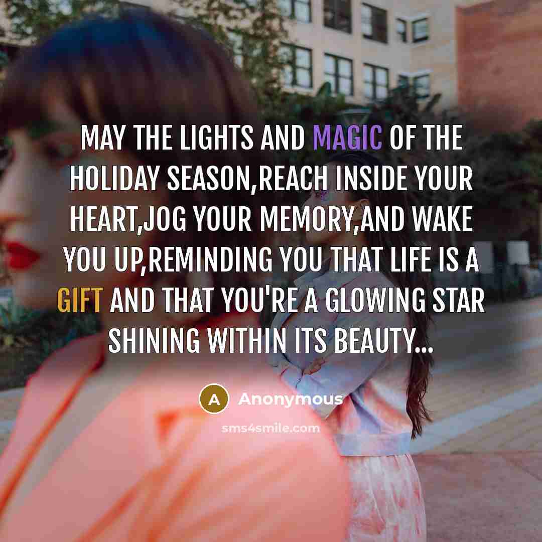 “May the lights and magic of the holiday season,reach inside…” quote by Anonymous