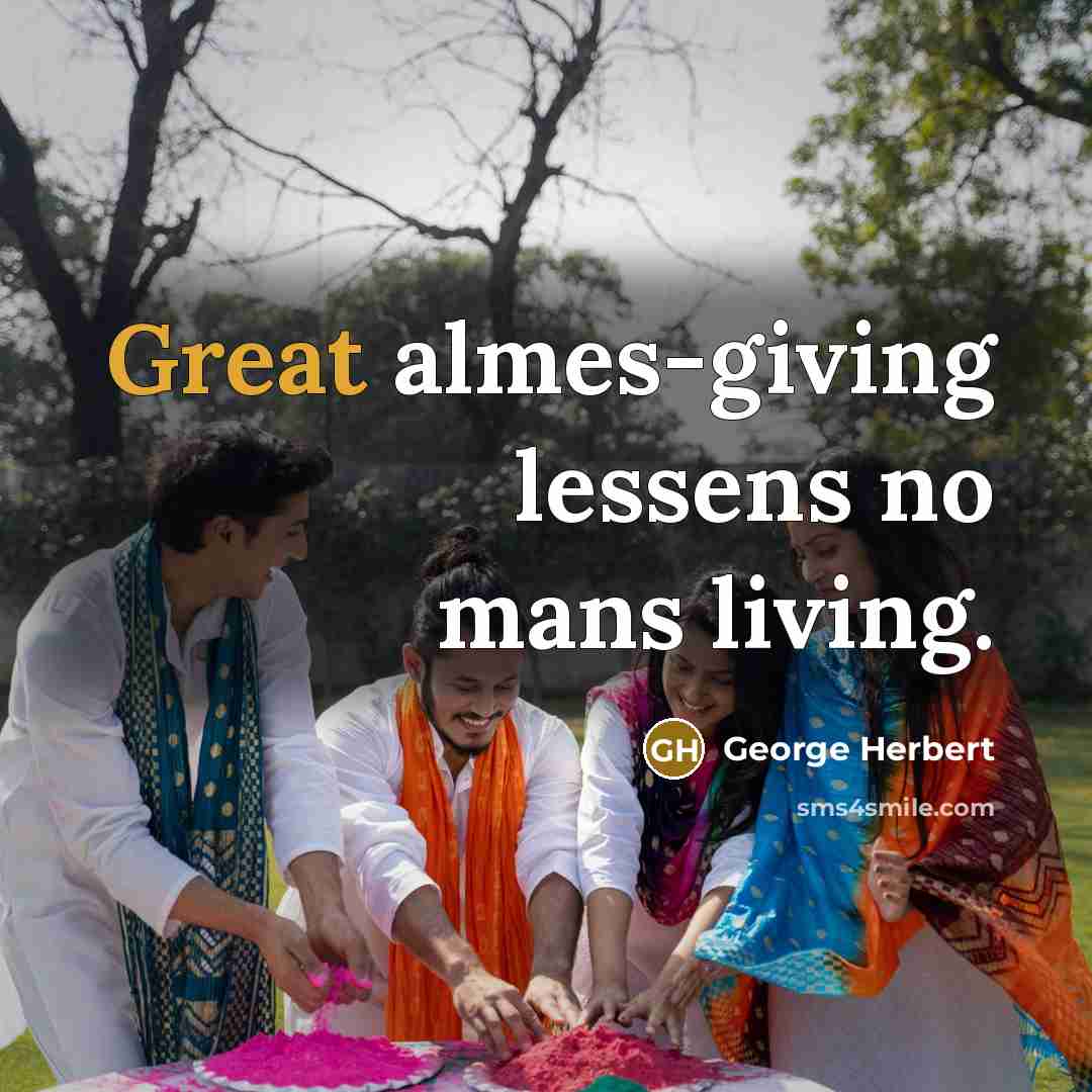 “Great almes-giving lessens no mans living.…” quote by George Herbert