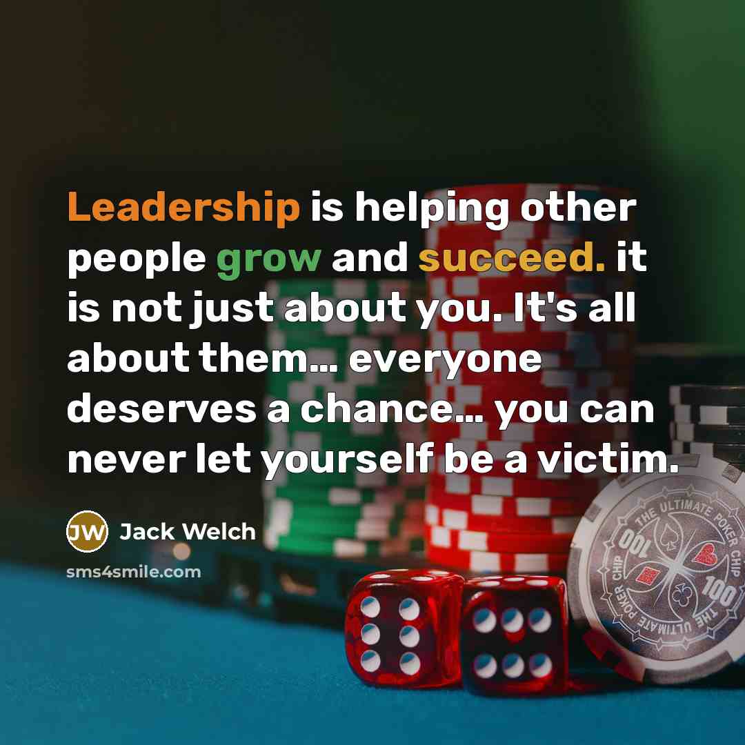 “Leadership is helping other people grow and succeed. it is…” quote by Jack Welch