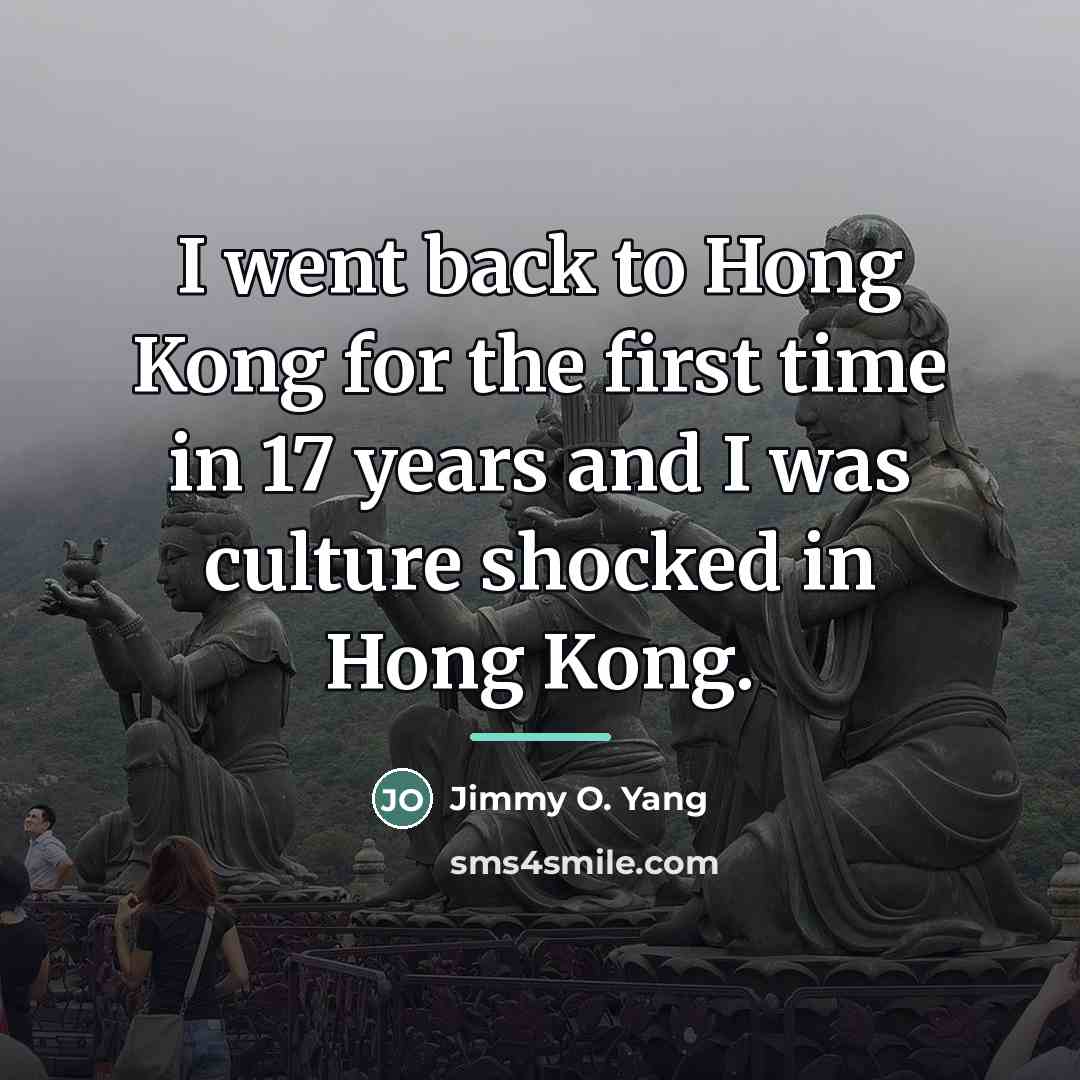 “I went back to Hong Kong for the first time…” quote by Jimmy O. Yang