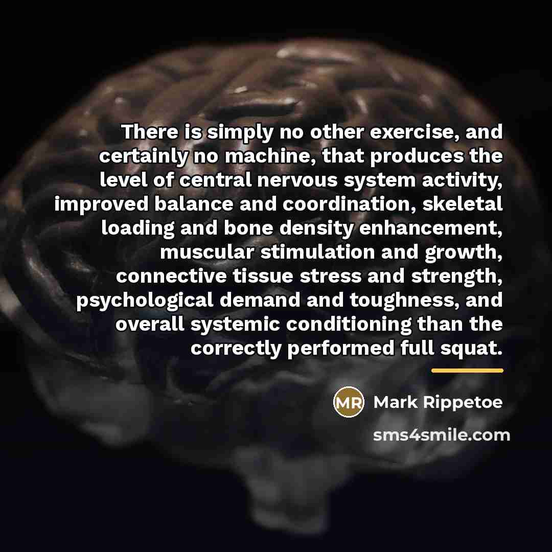 “There is simply no other exercise, and certainly no machine,…” quote by Mark Rippetoe
