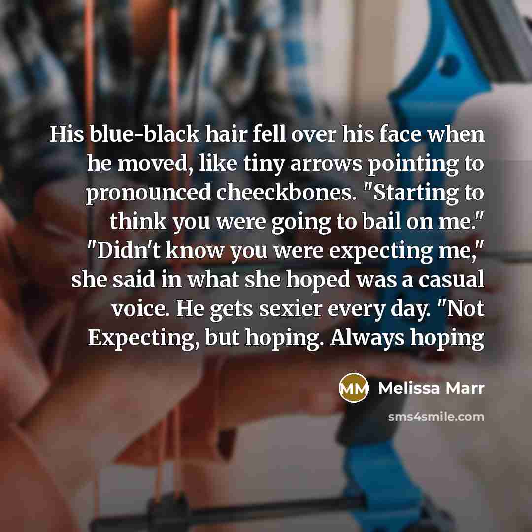 “His blue-black hair fell over his face when he moved,…” quote by Melissa Marr