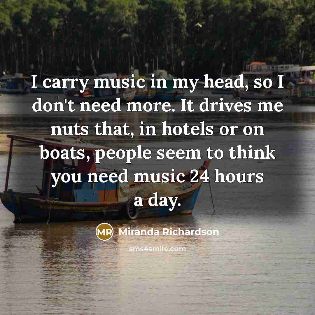 “I carry music in my head, so I don't need…” quote by Miranda Richardson