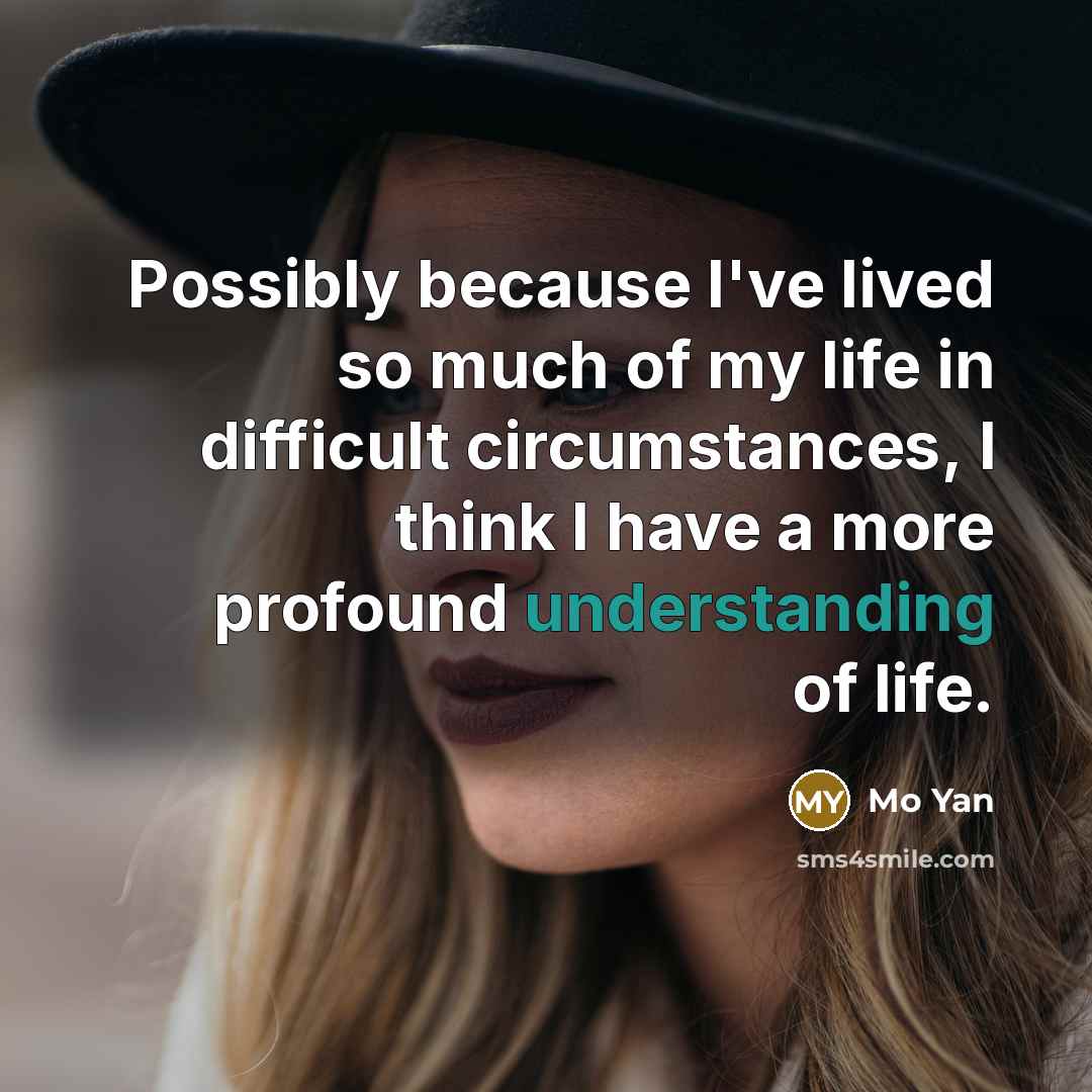 “Possibly because I've lived so much of my life in…” quote by Mo Yan