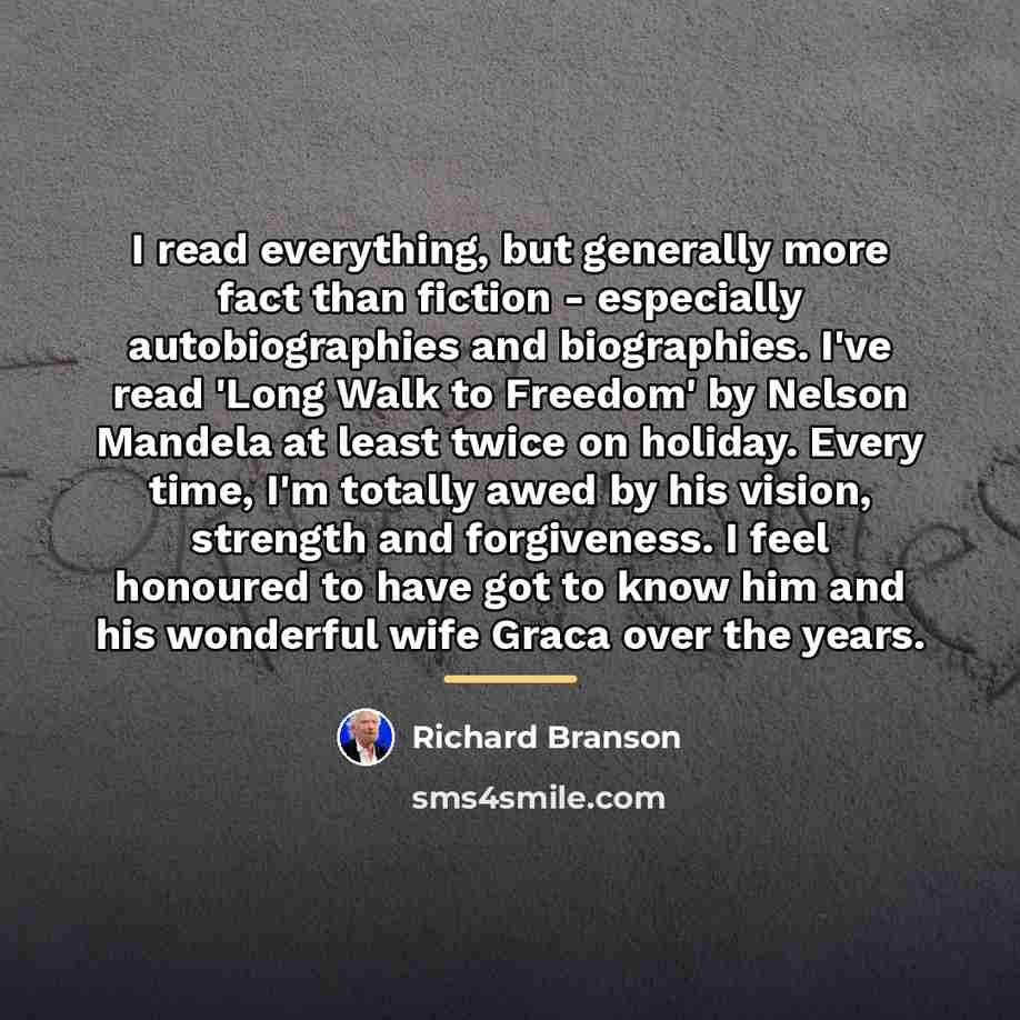 “I read everything, but generally more fact than fiction -…” quote by Richard Branson