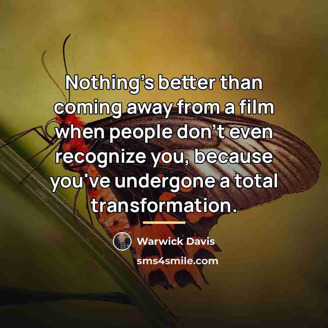 “Nothing's better than coming away from a film when people…” quote by Warwick Davis