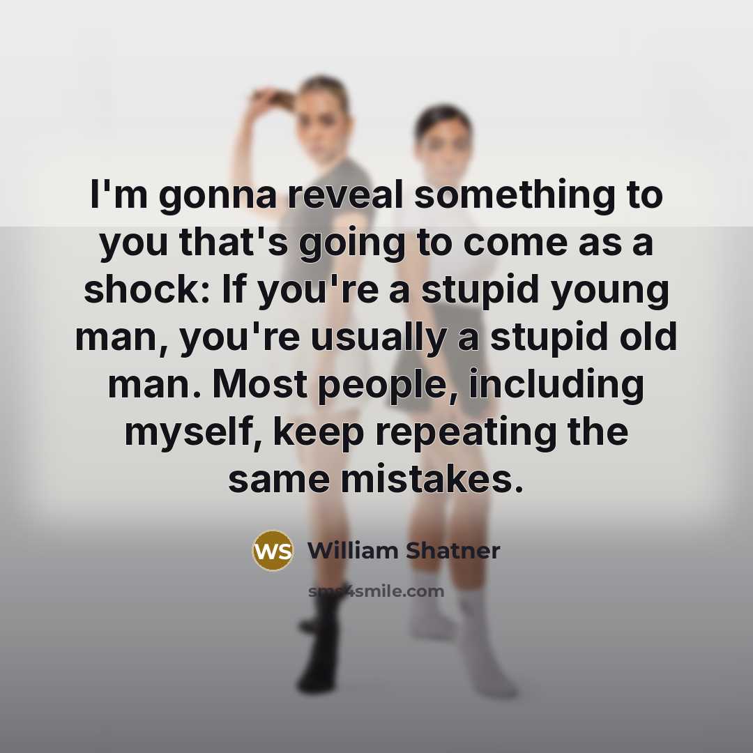 “I'm gonna reveal something to you that's going to come…” quote by William Shatner