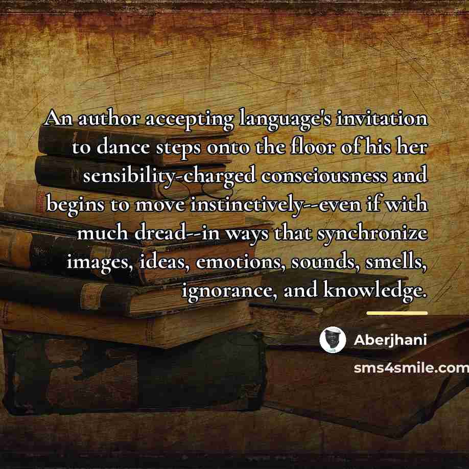 “An author accepting language's invitation to dance steps onto the…” quote by Aberjhani