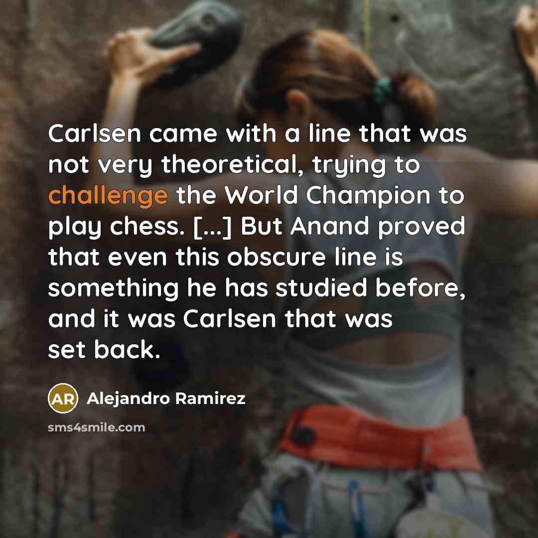 “Carlsen came with a line that was not very theoretical, trying to challenge the World Champion to play chess. [...] But Anand proved that even this obscure line is something he has studied before, and it was Carlsen that was set back.” quote by Alejandro Ramirez