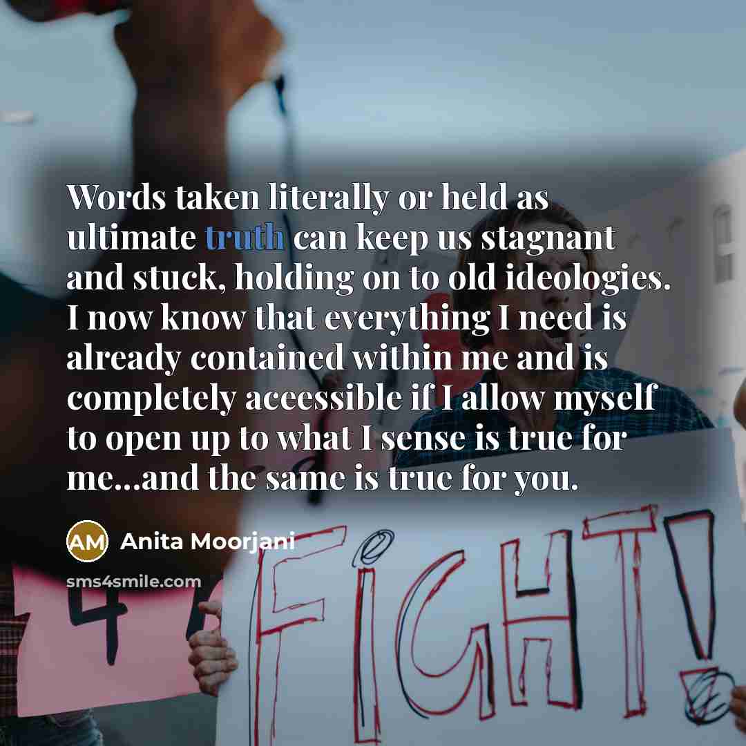 “Words taken literally or held as ultimate truth can keep…” quote by Anita Moorjani