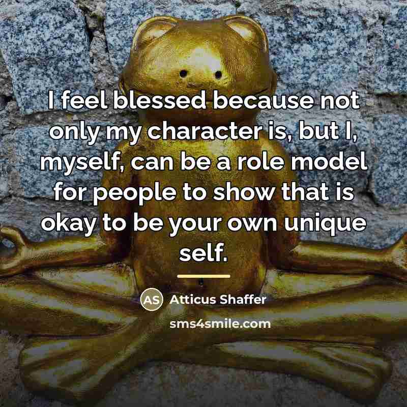 “I feel blessed because not only my character is, but…” quote by Atticus Shaffer
