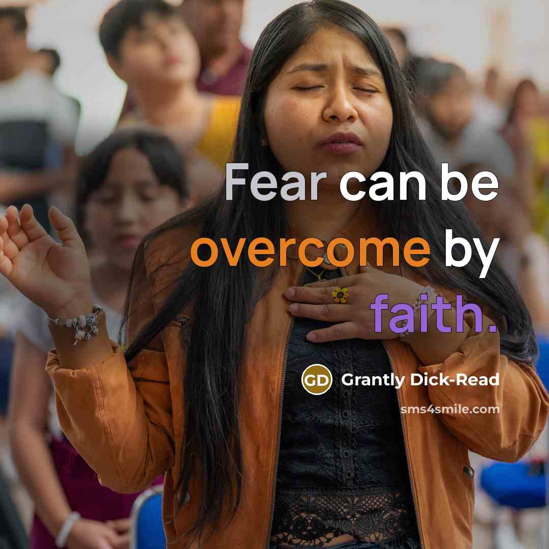 “Fear can be overcome by faith.…” quote by Grantly Dick-Read