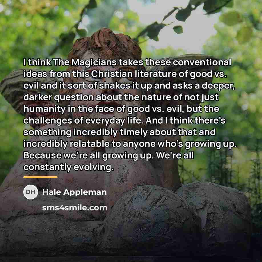“I think The Magicians takes these conventional ideas from this…” quote by Hale Appleman