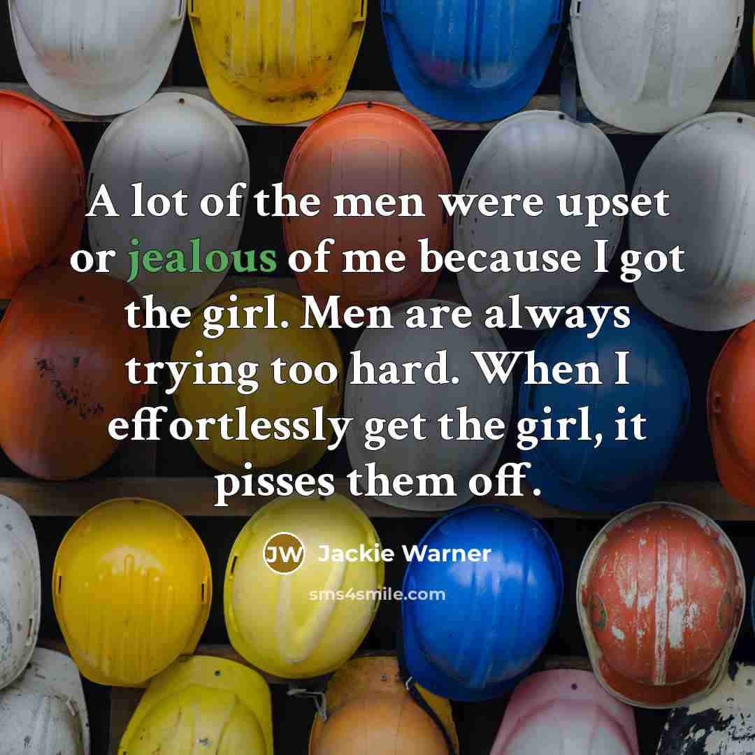 “A lot of the men were upset or jealous of…” quote by Jackie Warner