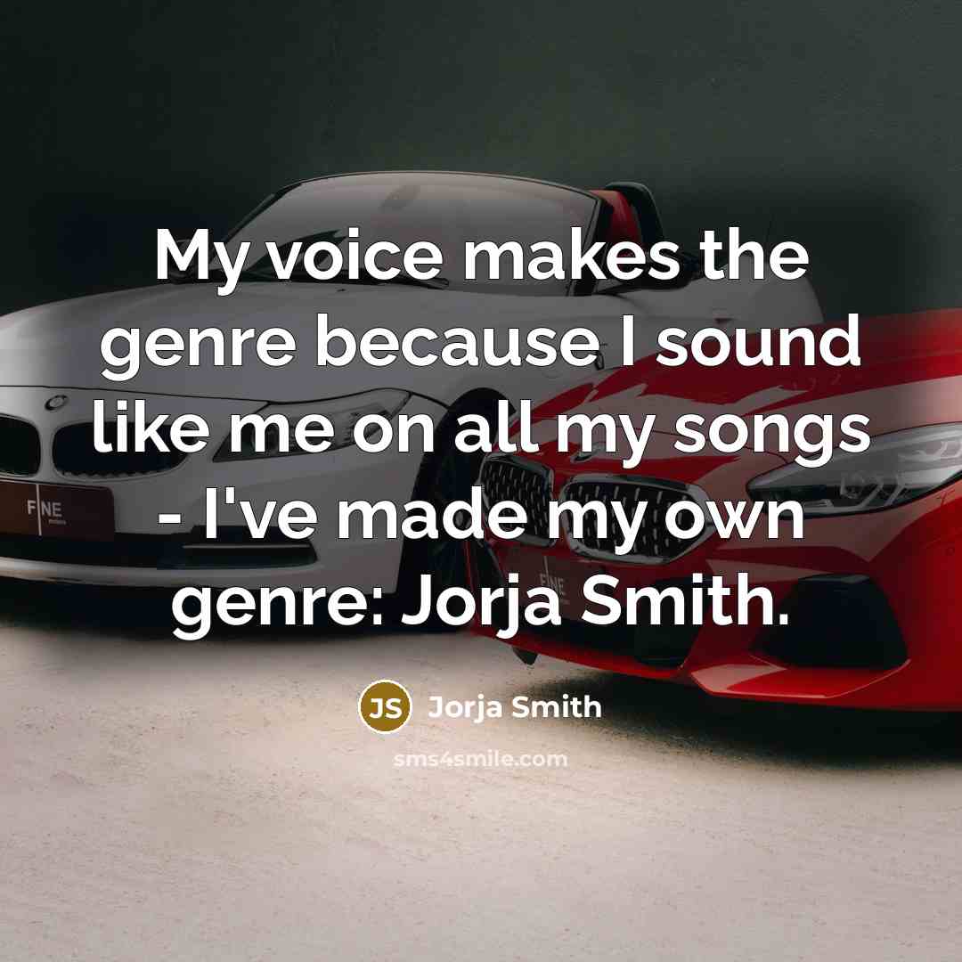 “My voice makes the genre because I sound like me…” quote by Jorja Smith