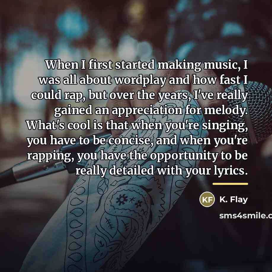 “When I first started making music, I was all about…” quote by K. Flay