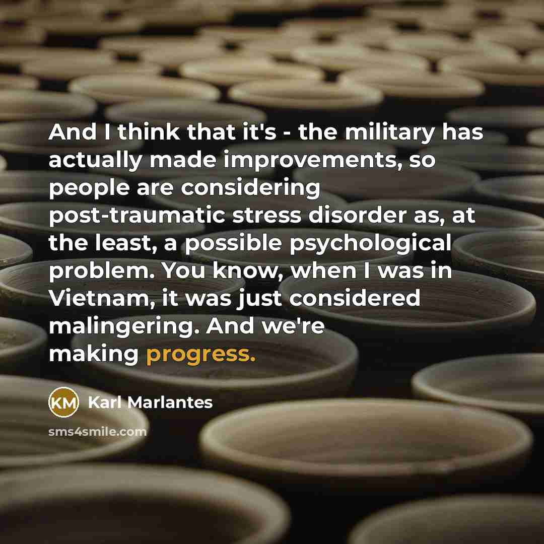 “And I think that it's - the military has actually…” quote by Karl Marlantes