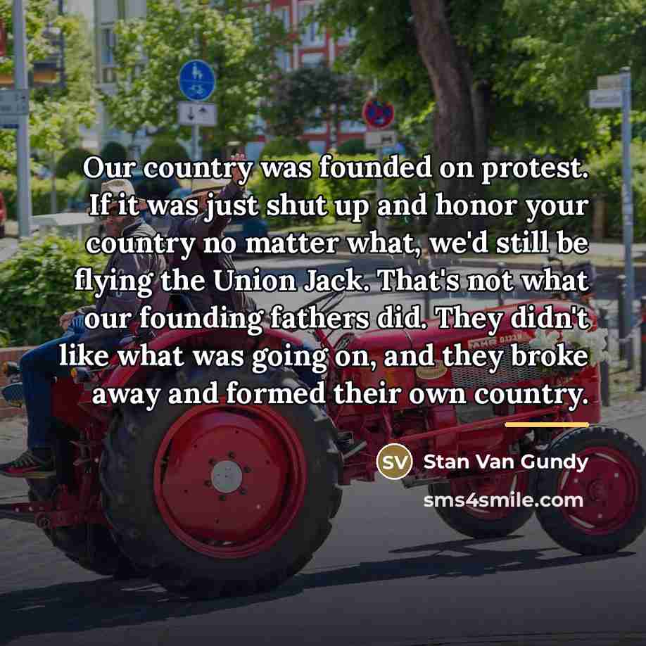 “Our country was founded on protest. If it was just…” quote by Stan Van Gundy