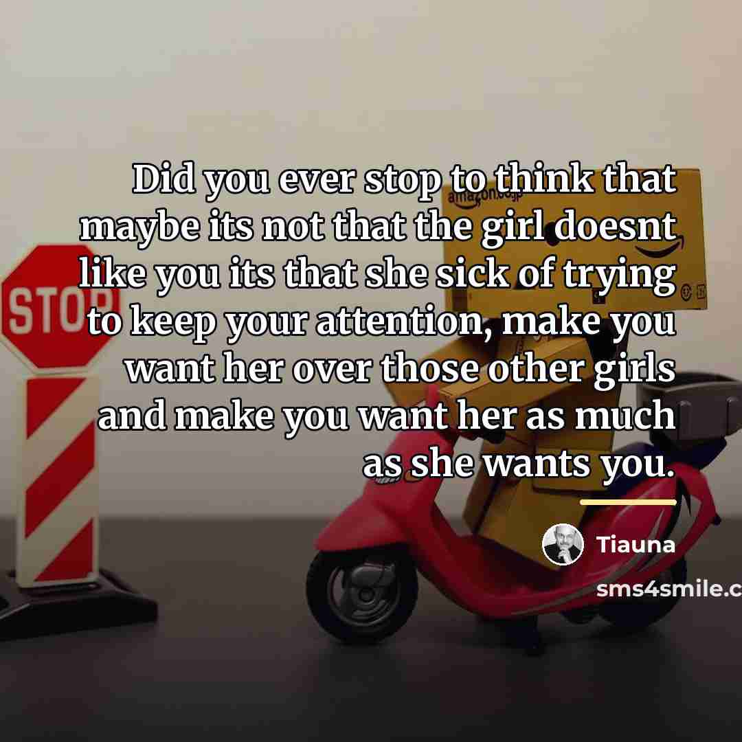 “Did you ever stop to think that maybe its not…” quote by Tiauna