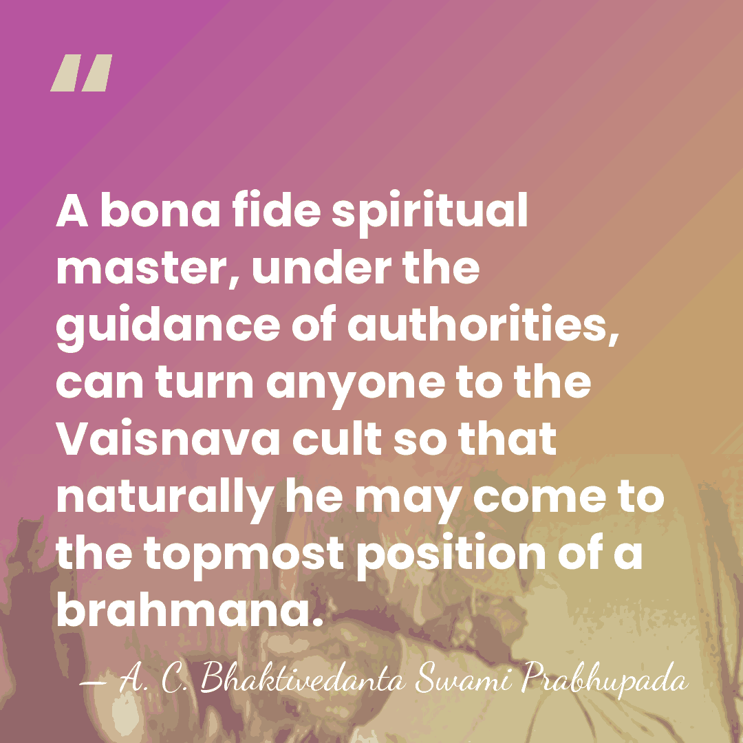 A bona fide spiritual master, under the guidance of authorities, can turn&hellip; - A. C. Bhaktivedanta Swami Prabhupada