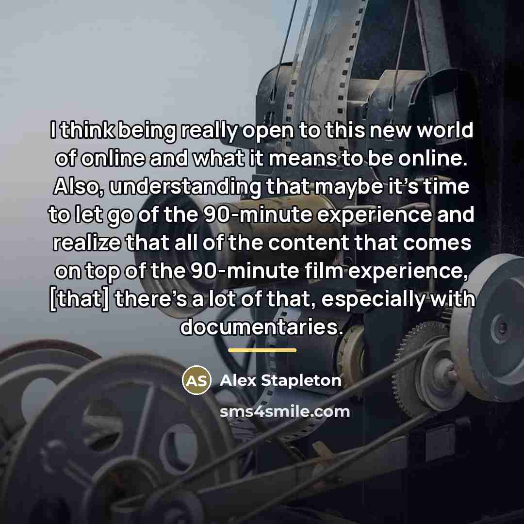 “I think being really open to this new world of…” quote by Alex Stapleton