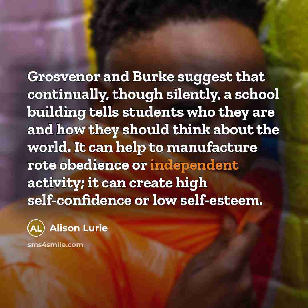 “Grosvenor and Burke suggest that continually, though silently, a school…” quote by Alison Lurie