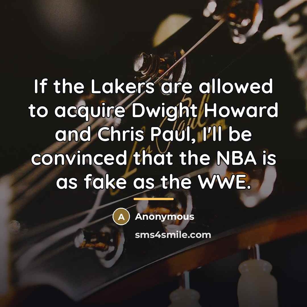 “If the Lakers are allowed to acquire Dwight Howard and…” quote by Anonymous