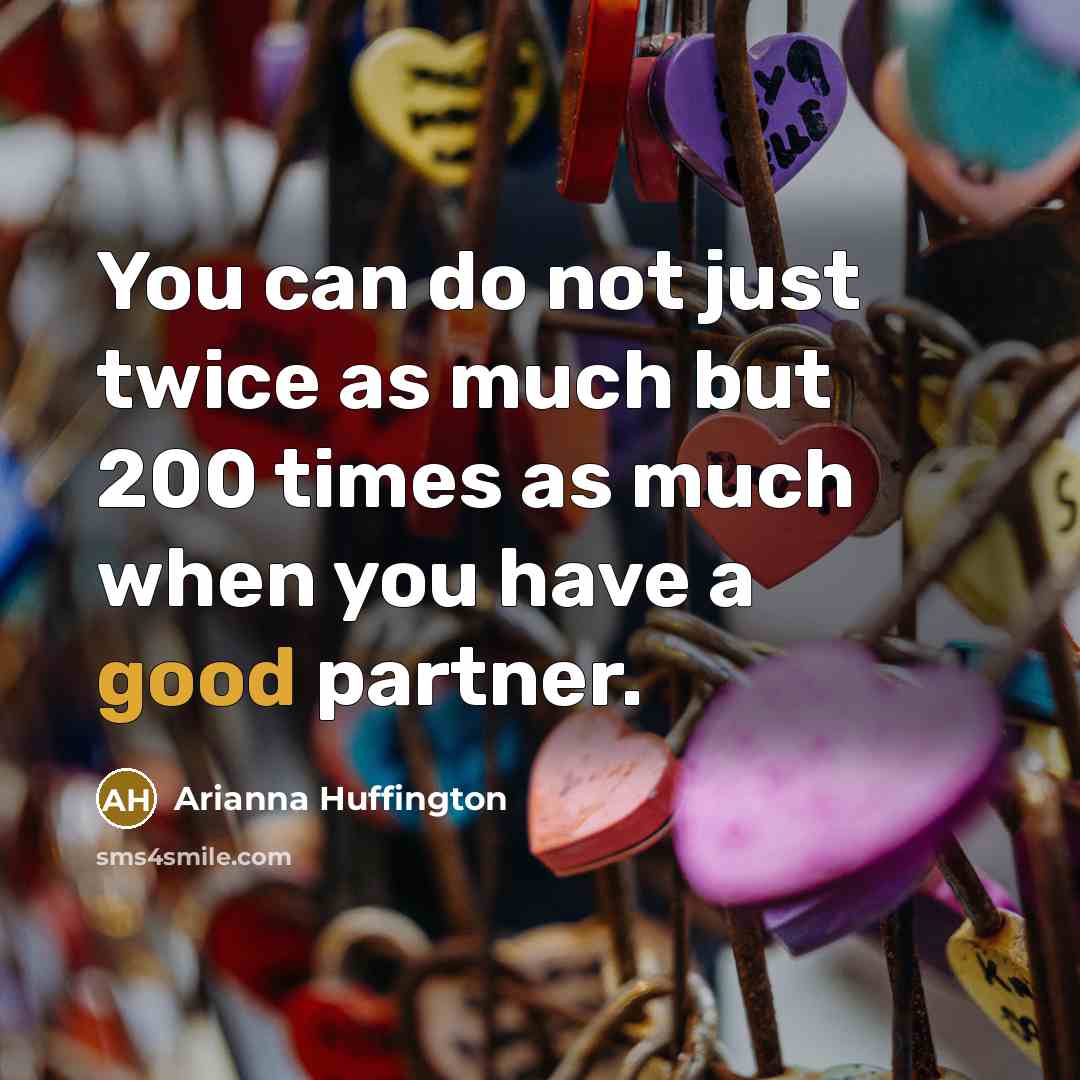 “You can do not just twice as much but 200…” quote by Arianna Huffington
