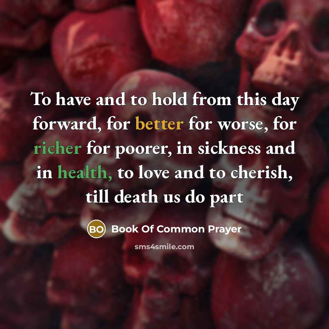 “To have and to hold from this day forward, for…” quote by Book Of Common Prayer