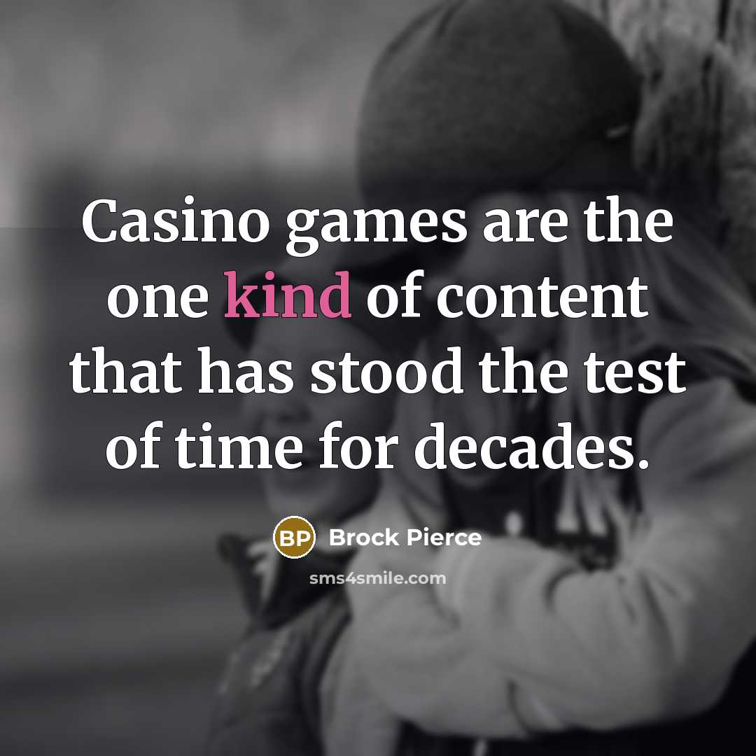 “Casino games are the one kind of content that has…” quote by Brock Pierce