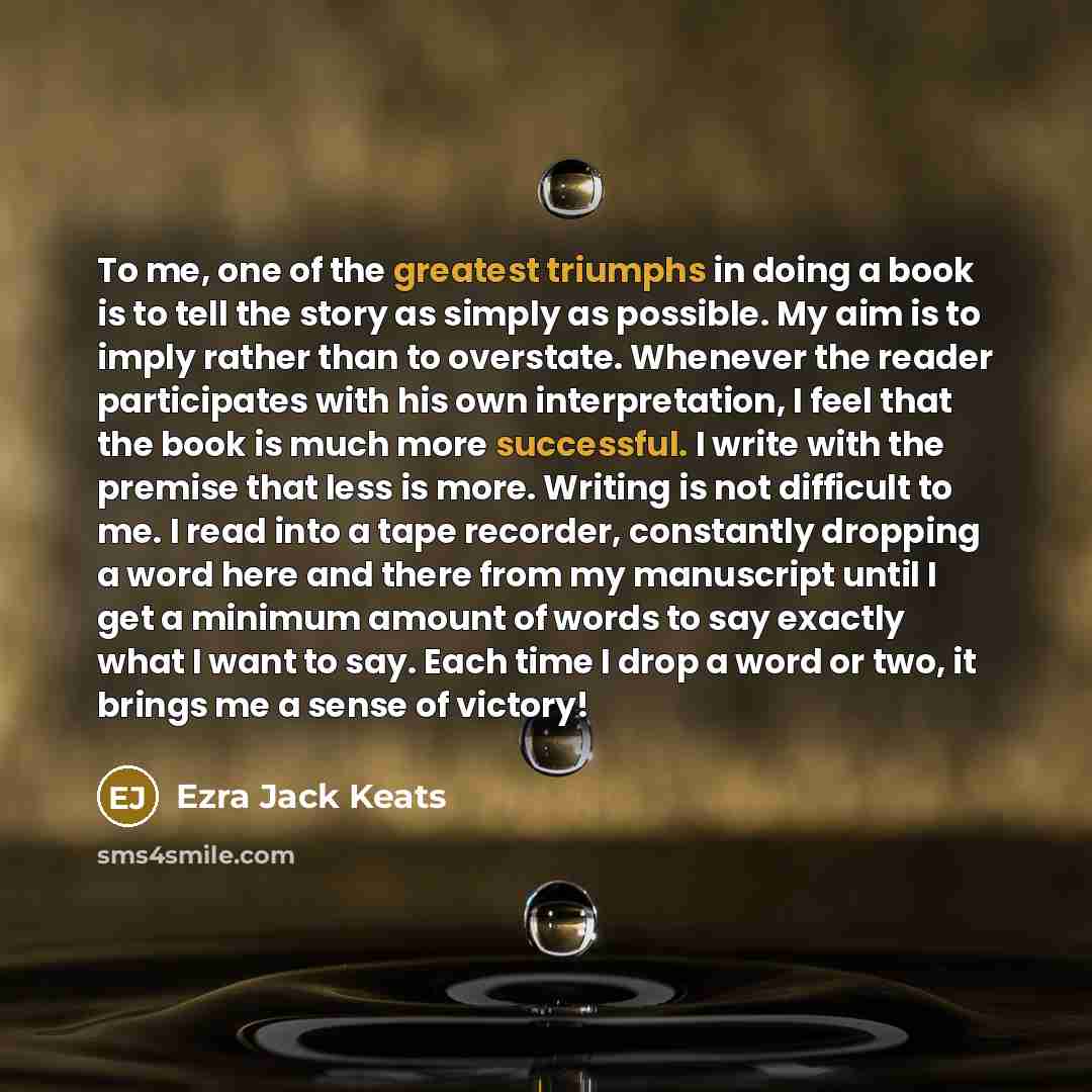 “To me, one of the greatest triumphs in doing a…” quote by Ezra Jack Keats