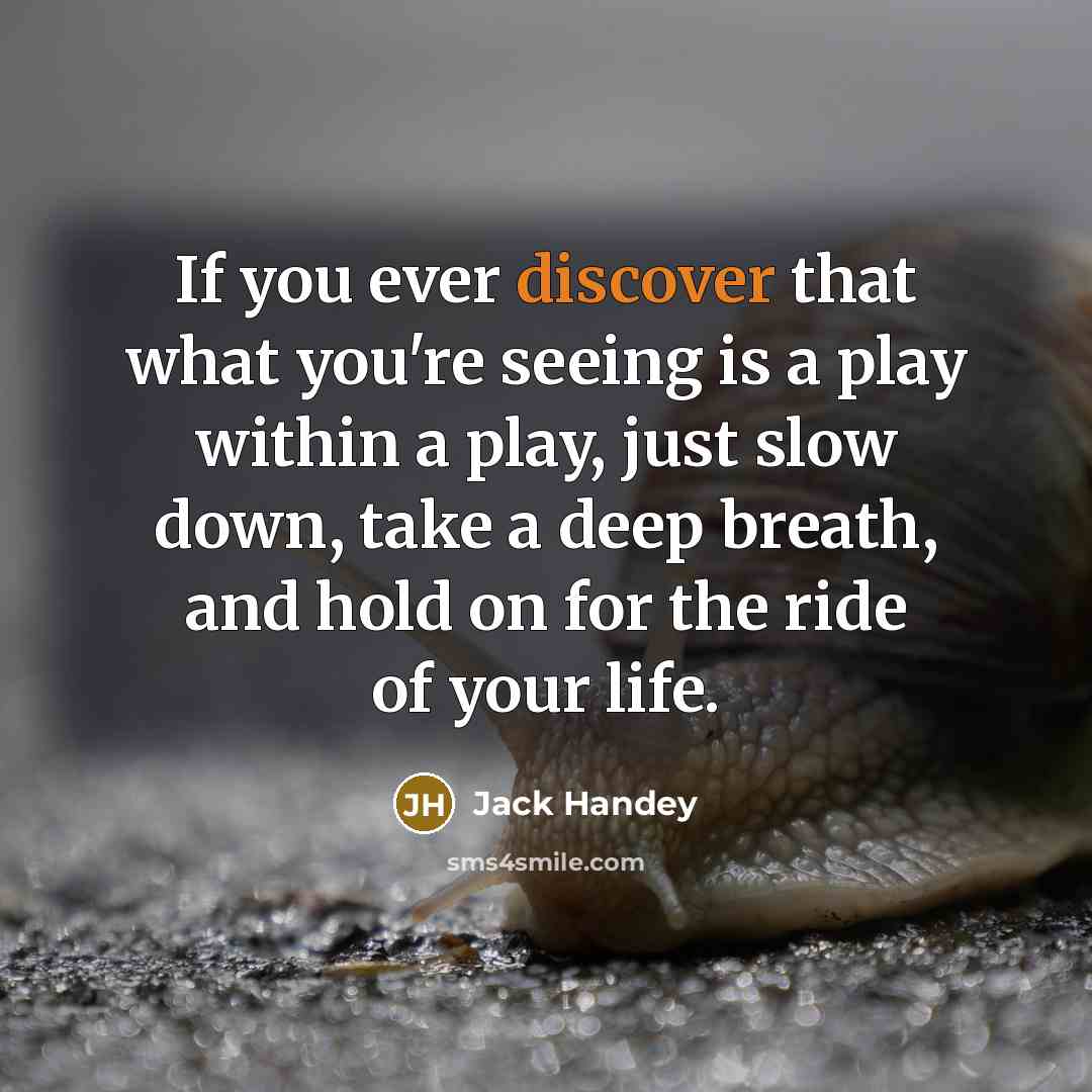 “If you ever discover that what you're seeing is a…” quote by Jack Handey