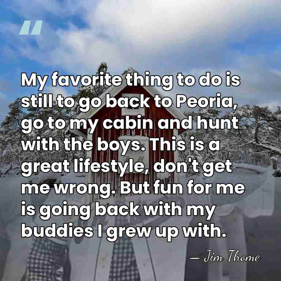 My favorite thing to do is still to go back to Peoria,&hellip; - Jim Thome