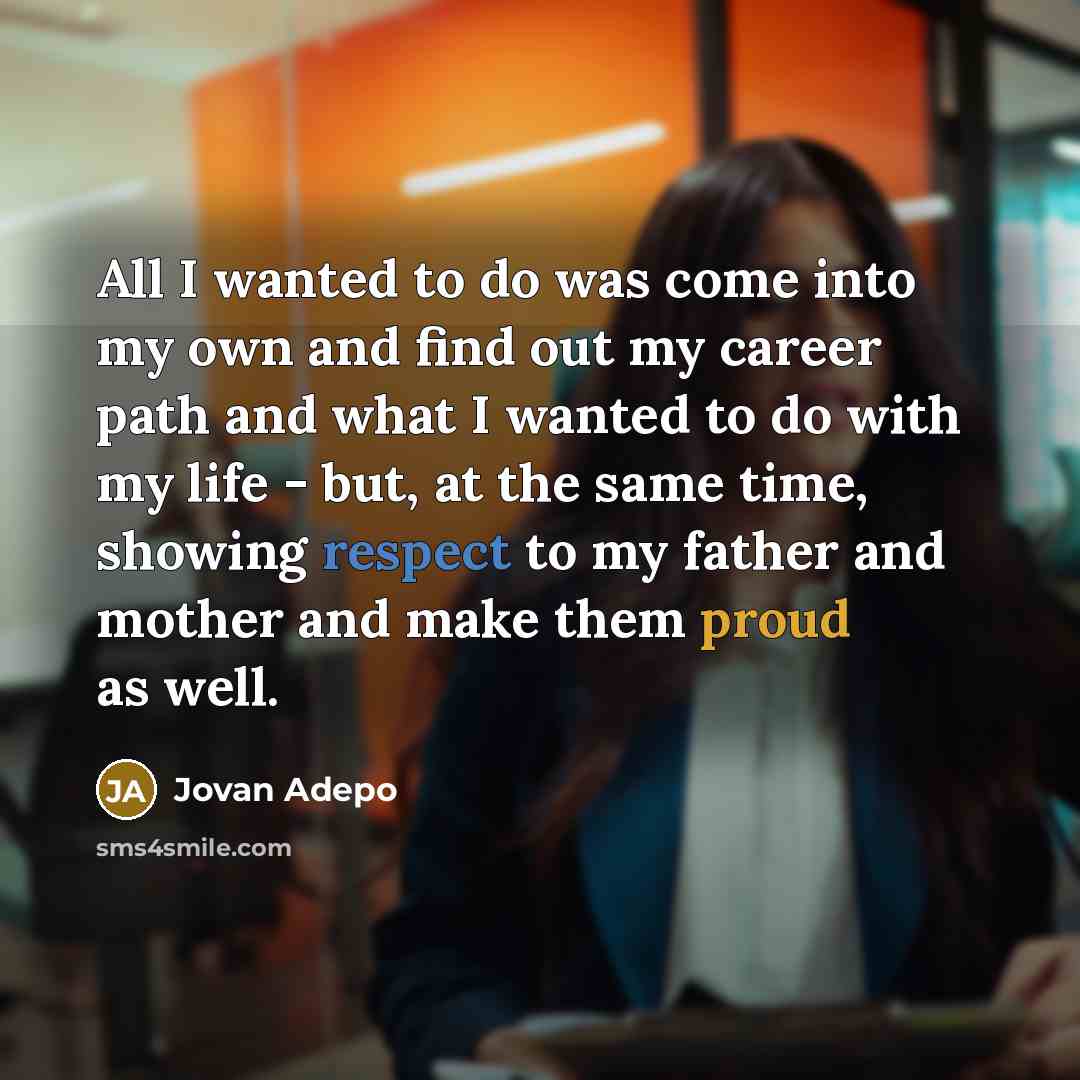 “All I wanted to do was come into my own…” quote by Jovan Adepo