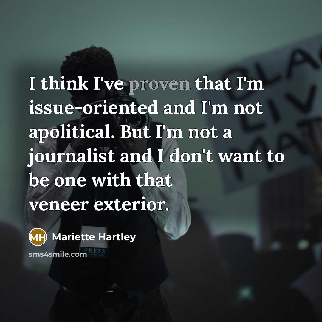 “I think I've proven that I'm issue-oriented and I'm not…” quote by Mariette Hartley