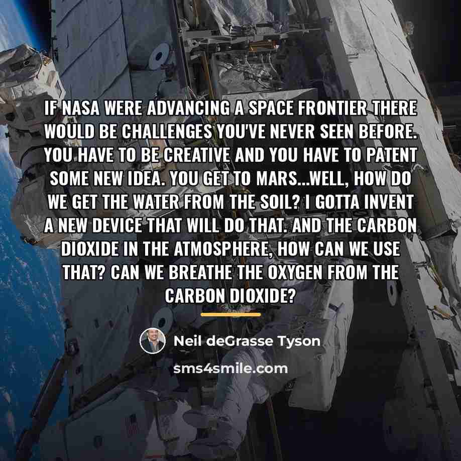 “If NASA were advancing a space frontier there would be…” quote by Neil deGrasse Tyson