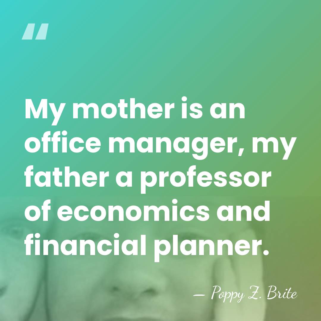 My mother is an office manager, my father a professor of economics&hellip; - Poppy Z. Brite