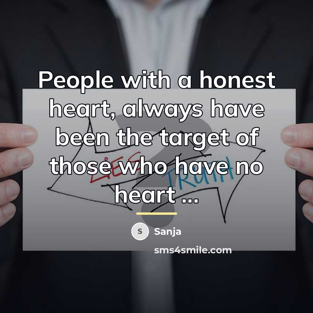 “People with a honest heart, always have been the target…” quote by Sanja