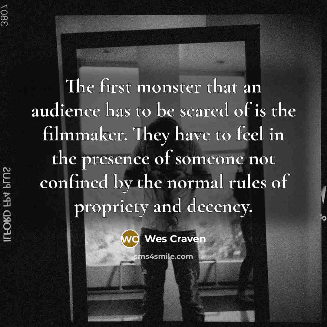 “The first monster that an audience has to be scared…” quote by Wes Craven
