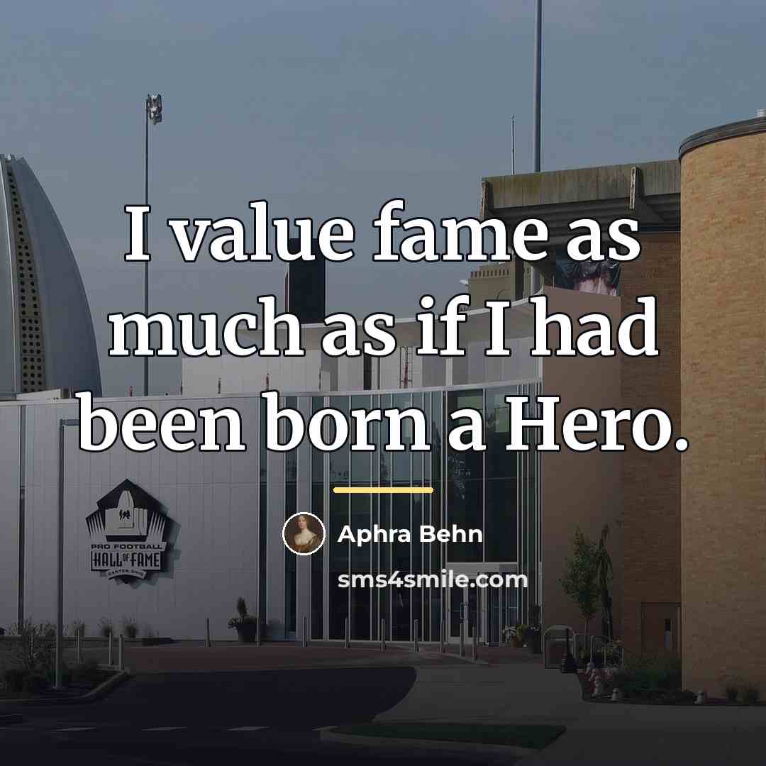 “I value fame as much as if I had been…” quote by Aphra Behn