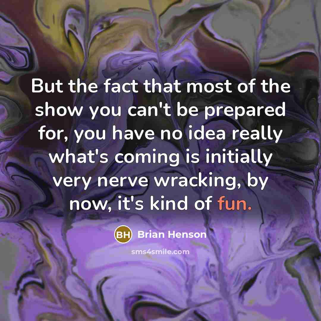 “But the fact that most of the show you can't…” quote by Brian Henson