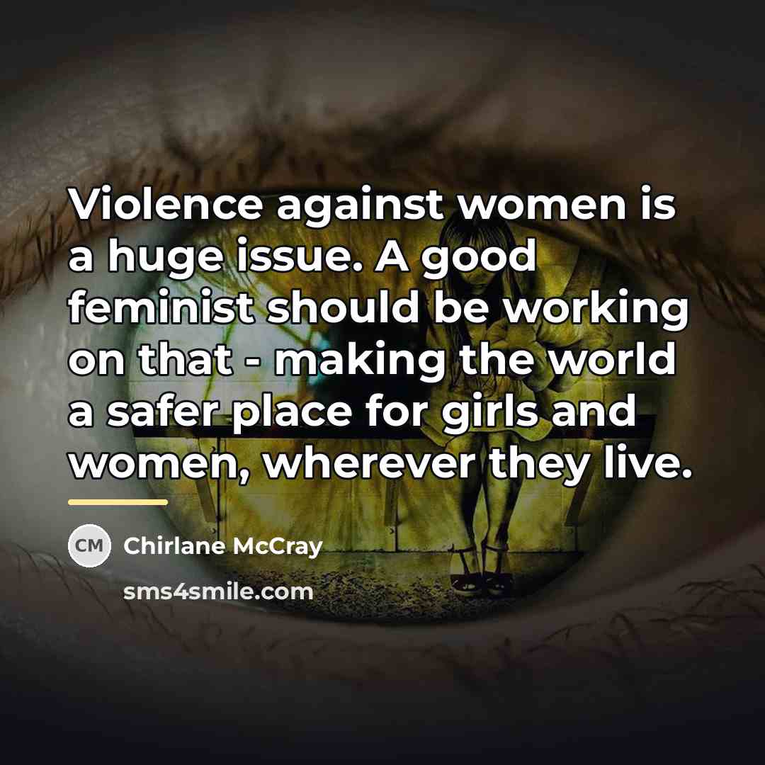 “Violence against women is a huge issue. A good feminist…” quote by Chirlane McCray