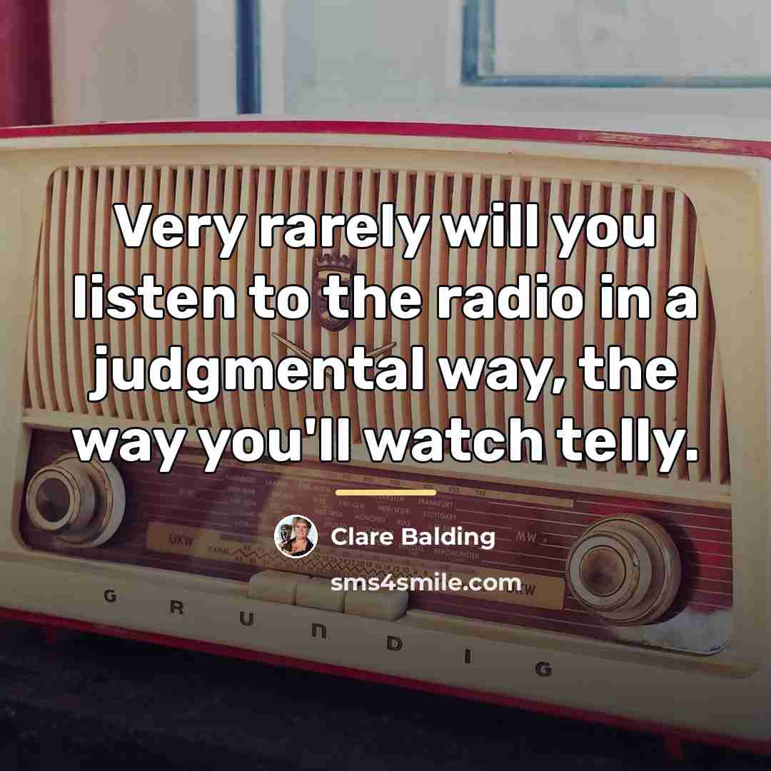 “Very rarely will you listen to the radio in a…” quote by Clare Balding