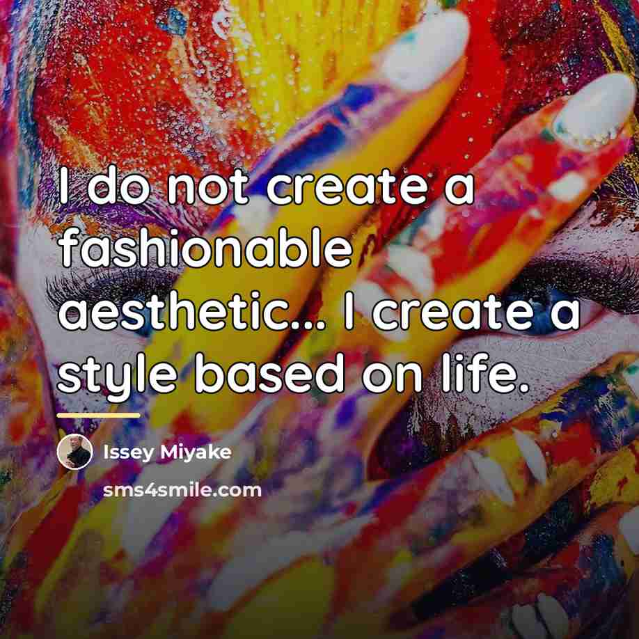 “I do not create a fashionable aesthetic... I create a…” quote by Issey Miyake