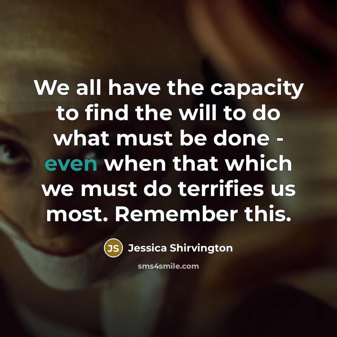 “We all have the capacity to find the will to…” quote by Jessica Shirvington